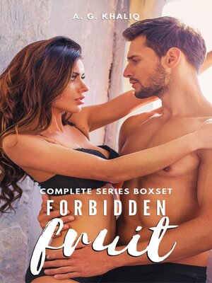 cover image of Forbidden Fruit Complete Series Boxset